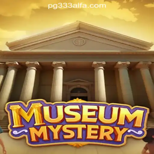 Exploring the Excitement of 'MuseumMystery': A Unique Gaming Experience Combined with 333ALFA.com Oficial Slots Brasil #1